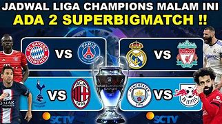 Info Bola Malam Ini Liga Champion