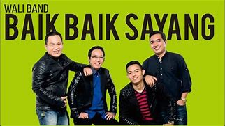 Lirik Lagu Wali Band Baik Baik Sayang